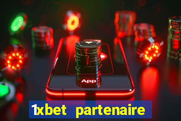 1xbet partenaire apk download